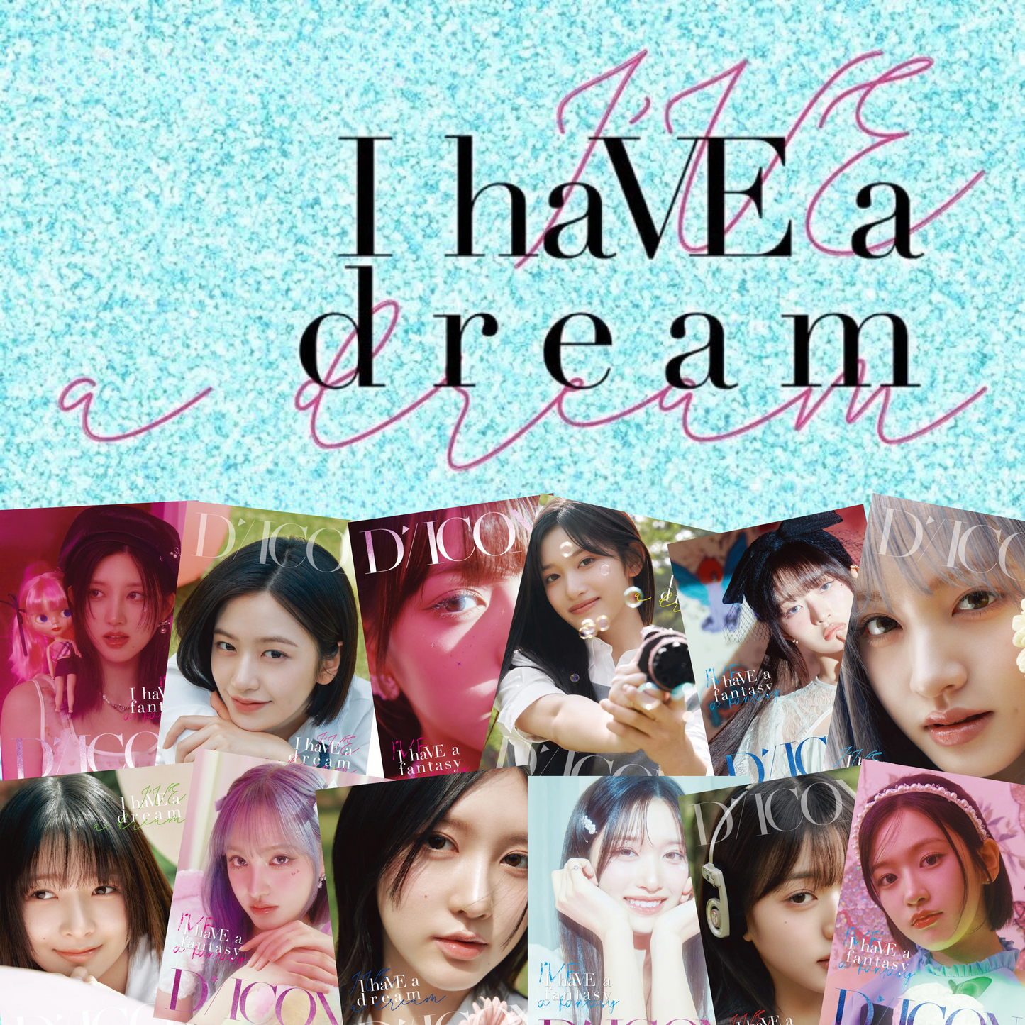 IVE - DICON ISSUE NO.20 : IVE - I haVE a dream, I haVE a fantasy