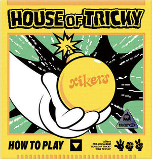 xikers - House Of Tricky : How To Play