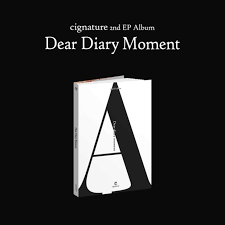 CIGNATURE - Dear Diary Moment