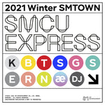 2021 Winter SMTOWN : SMCU EXPRESS - SMTOWN