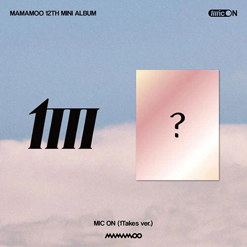 MAMAMOO - Mic On